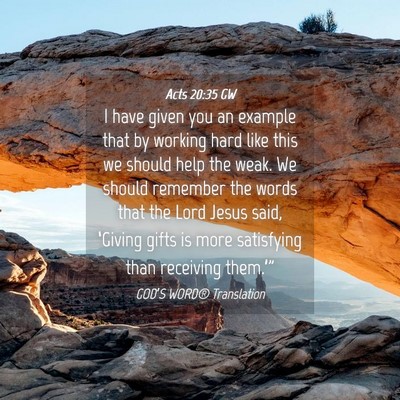 Picture 04 - Acts 20:35 GW - I have given you an example that by working hard - Bible Verse Picture