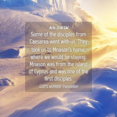 Picture 04 - Acts 21:16 GW - Some of the disciples from Caesarea went with us. - Bible Verse Picture