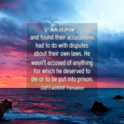 Picture 04 - Acts 23:29 GW - and found their accusations had to do with - Bible Verse Picture