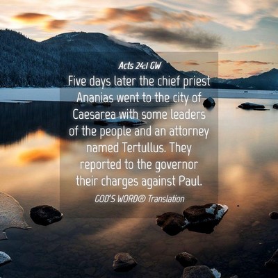 Picture 04 - Acts 24:1 GW - Five days later the chief priest Ananias went to - Bible Verse Picture