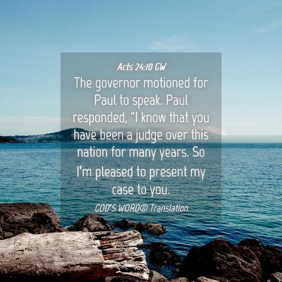 Picture 04 - Acts 24:10 GW - The governor motioned for Paul to speak. Paul - Bible Verse Picture
