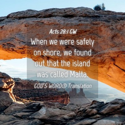 Picture 04 - Acts 28:1 GW - When we were safely on shore, we found out that - Bible Verse Picture
