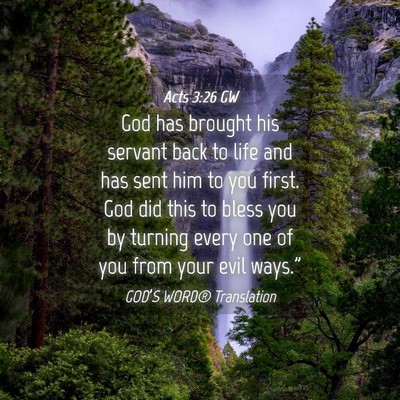 Picture 04 - Acts 3:26 GW - God has brought his servant back to life and has - Bible Verse Picture