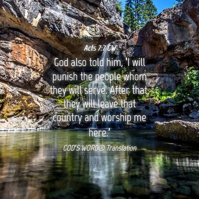 Picture 04 - Acts 7:7 GW - God also told him, ‘I will punish the people - Bible Verse Picture