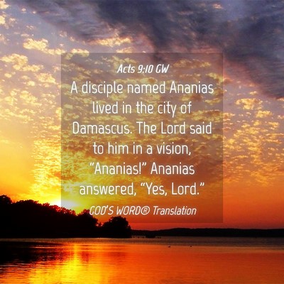 Picture 04 - Acts 9:10 GW - A disciple named Ananias lived in the city of - Bible Verse Picture