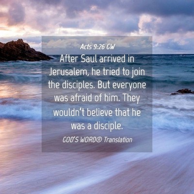 Picture 04 - Acts 9:26 GW - After Saul arrived in Jerusalem, he tried to join - Bible Verse Picture