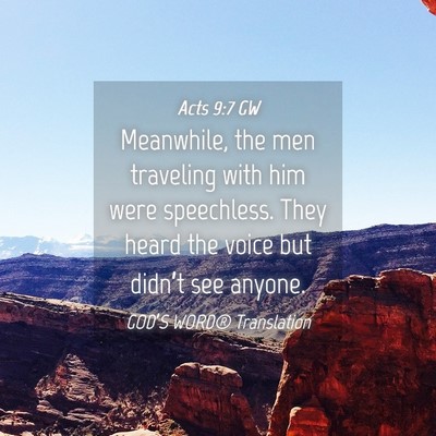 Picture 04 - Acts 9:7 GW - Meanwhile, the men traveling with him were - Bible Verse Picture