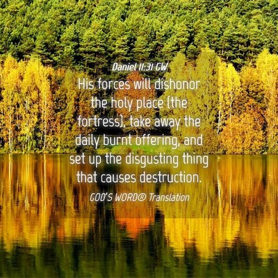 Picture 04 - Daniel 11:31 GW - His forces will dishonor the holy place (the - Bible Verse Picture