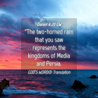 Picture 04 - Daniel 8:20 GW - “The two-horned ram that you saw represents the - Bible Verse Picture