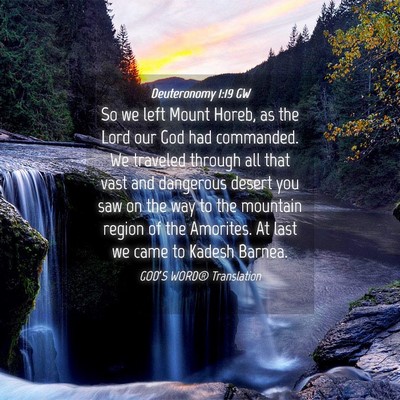 Picture 04 - Deuteronomy 1:19 GW - So we left Mount Horeb, as the Lord our God had - Bible Verse Picture