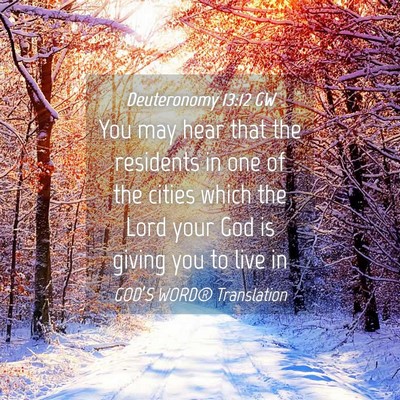 Picture 04 - Deuteronomy 13:12 GW - You may hear that the residents in one of the - Bible Verse Picture