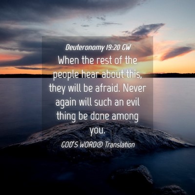 Picture 04 - Deuteronomy 19:20 GW - When the rest of the people hear about this, they - Bible Verse Picture