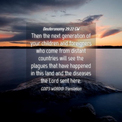Picture 04 - Deuteronomy 29:22 GW - Then the next generation of your children and - Bible Verse Picture