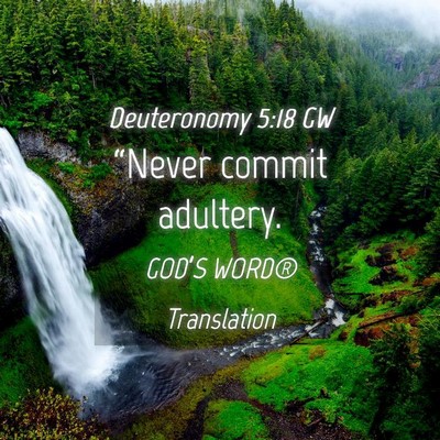 Picture 04 - Deuteronomy 5:18 GW - “Never commit - Bible Verse Picture