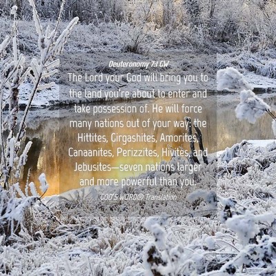Picture 04 - Deuteronomy 7:1 GW - The Lord your God will bring you to the land - Bible Verse Picture