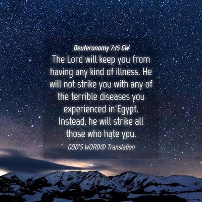 Picture 04 - Deuteronomy 7:15 GW - The Lord will keep you from having any kind of - Bible Verse Picture