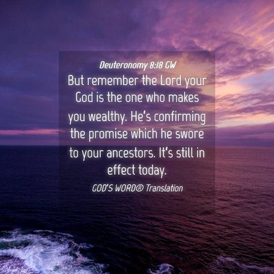 Picture 04 - Deuteronomy 8:18 GW - But remember the Lord your God is the one who - Bible Verse Picture
