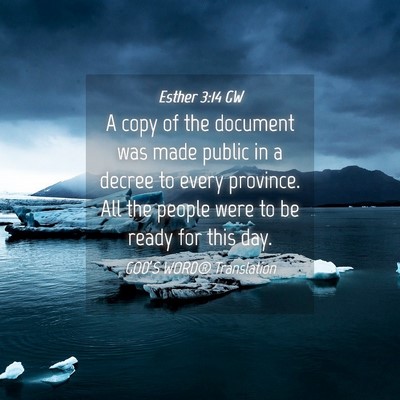 Picture 04 - Esther 3:14 GW - A copy of the document was made public in a - Bible Verse Picture