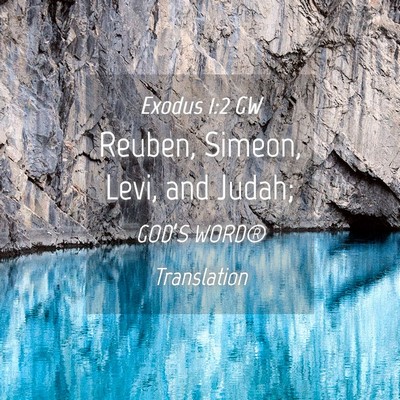 Picture 04 - Exodus 1:2 GW - Reuben, Simeon, Levi, and - Bible Verse Picture