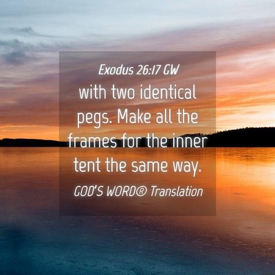 Picture 04 - Exodus 26:17 GW - with two identical pegs. Make all the frames for - Bible Verse Picture