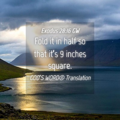 Picture 04 - Exodus 28:16 GW - Fold it in half so that it’s 9 inches - Bible Verse Picture