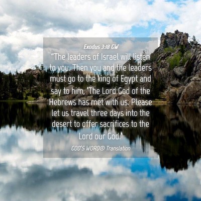 Picture 04 - Exodus 3:18 GW - “The leaders of Israel will listen to you. Then - Bible Verse Picture