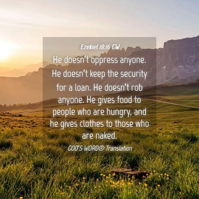 Picture 04 - Ezekiel 18:16 GW - He doesn’t oppress anyone. He doesn’t keep - Bible Verse Picture