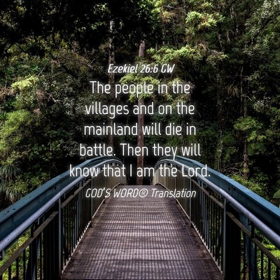Picture 04 - Ezekiel 26:6 GW - The people in the villages and on the mainland - Bible Verse Picture