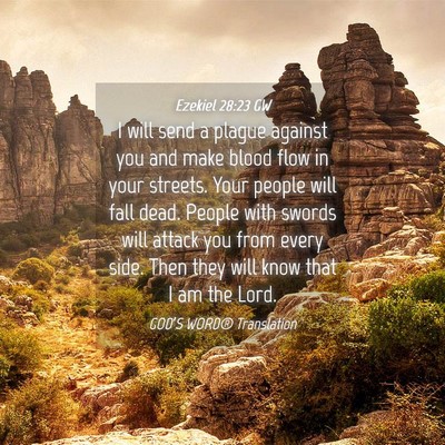 Picture 04 - Ezekiel 28:23 GW - I will send a plague against you and make blood - Bible Verse Picture