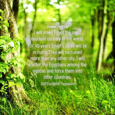 Picture 04 - Ezekiel 29:12 GW - I will make Egypt the most desolate country in - Bible Verse Picture