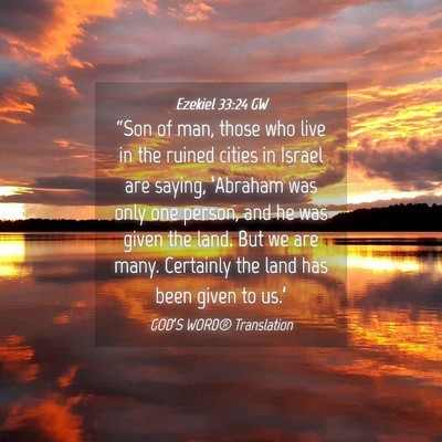 Picture 04 - Ezekiel 33:24 GW - “Son of man, those who live in the ruined - Bible Verse Picture