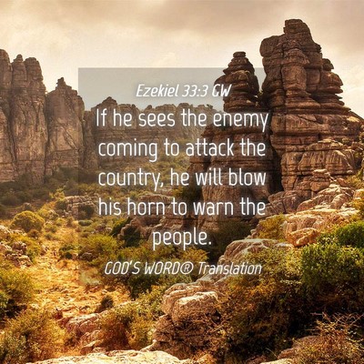 Picture 04 - Ezekiel 33:3 GW - If he sees the enemy coming to attack the - Bible Verse Picture