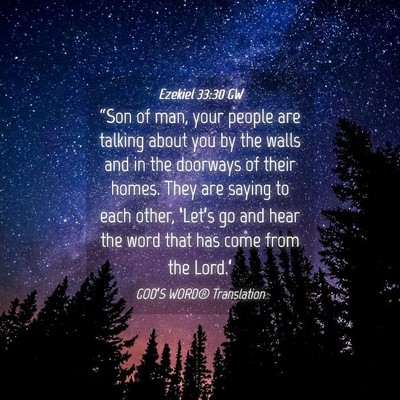 Picture 04 - Ezekiel 33:30 GW - “Son of man, your people are talking about you - Bible Verse Picture