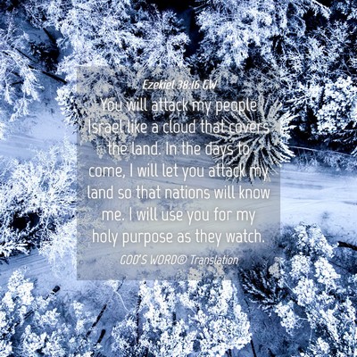 Picture 04 - Ezekiel 38:16 GW - You will attack my people Israel like a cloud - Bible Verse Picture