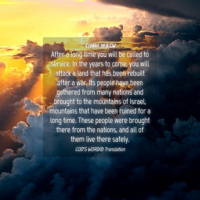 Picture 04 - Ezekiel 38:8 GW - After a long time you will be called to service. - Bible Verse Picture