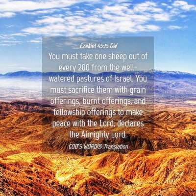 Picture 04 - Ezekiel 45:15 GW - You must take one sheep out of every 200 from the - Bible Verse Picture