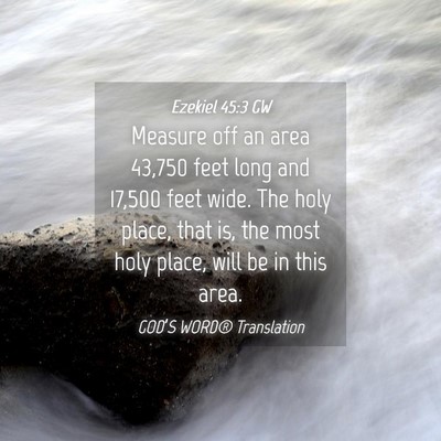 Picture 04 - Ezekiel 45:3 GW - Measure off an area 43,750 feet long and 17,500 - Bible Verse Picture