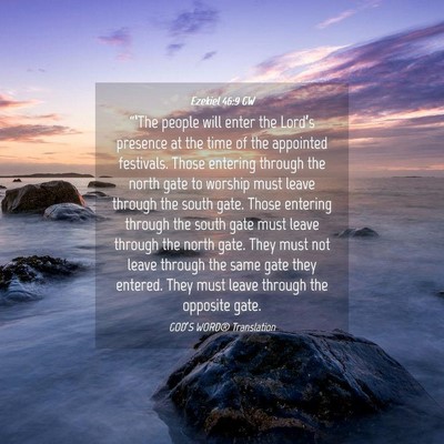 Picture 04 - Ezekiel 46:9 GW - “‘The people will enter the Lord’s presence - Bible Verse Picture