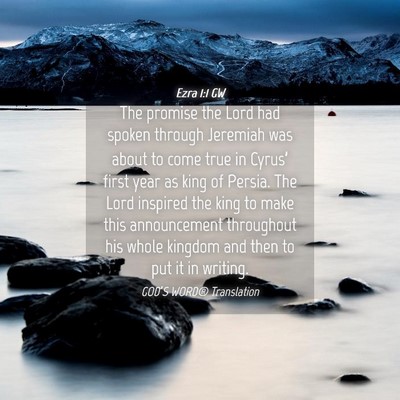 Picture 04 - Ezra 1:1 GW - The promise the Lord had spoken through Jeremiah - Bible Verse Picture