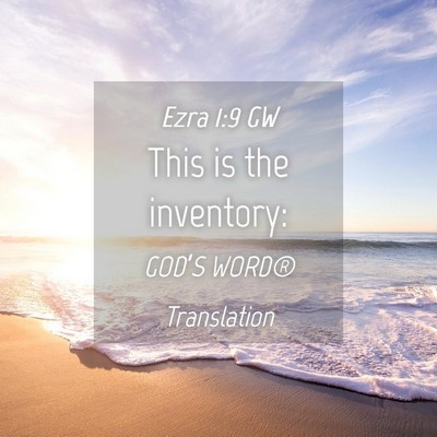 Picture 04 - Ezra 1:9 GW - This is the - Bible Verse Picture