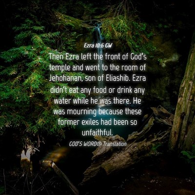 Picture 04 - Ezra 10:6 GW - Then Ezra left the front of God’s temple and - Bible Verse Picture