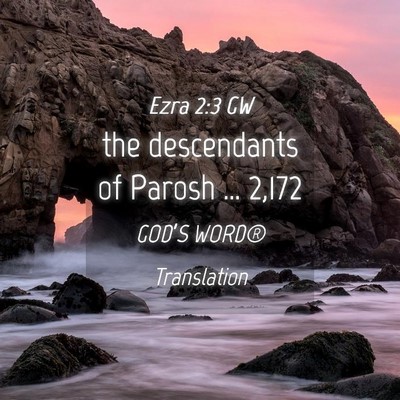 Picture 04 - Ezra 2:3 GW - the descendants of Parosh … - Bible Verse Picture