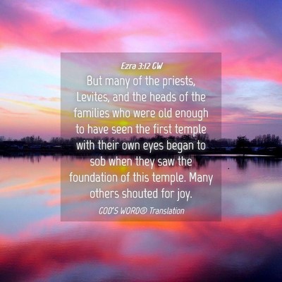 Picture 04 - Ezra 3:12 GW - But many of the priests, Levites, and the heads - Bible Verse Picture