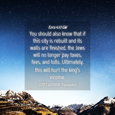 Picture 04 - Ezra 4:13 GW - You should also know that if this city is rebuilt - Bible Verse Picture