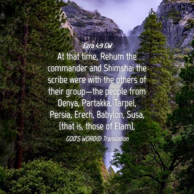Picture 04 - Ezra 4:9 GW - At that time, Rehum the commander and Shimshai - Bible Verse Picture