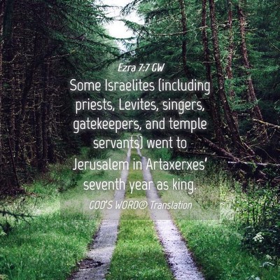 Picture 04 - Ezra 7:7 GW - Some Israelites (including priests, Levites, - Bible Verse Picture