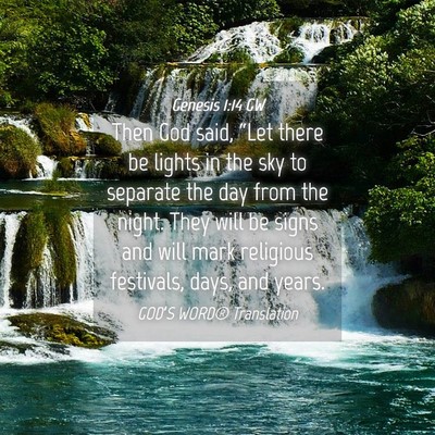 Picture 04 - Genesis 1:14 GW - Then God said, “Let there be lights in the sky - Bible Verse Picture