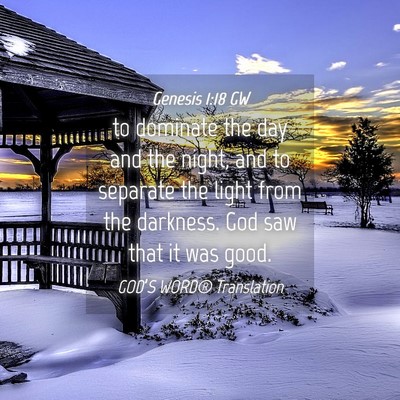 Picture 04 - Genesis 1:18 GW - to dominate the day and the night, and to - Bible Verse Picture