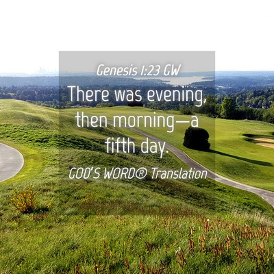 Picture 04 - Genesis 1:23 GW - There was evening, then morning—a fifth - Bible Verse Picture