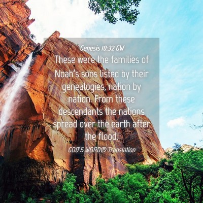 Picture 04 - Genesis 10:32 GW - These were the families of Noah’s sons listed - Bible Verse Picture